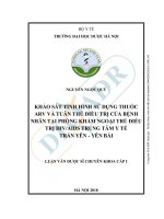 Khảo sát tình hình sử dụng thuốc ARV và tuân thủ điều trị của bệnh nhân tại phòng khám điều trị ngoại trú điều trị HIV AIDS trung tâm y tế Trấn Biên -Yên Bái 2018
