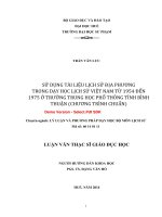 Sử dụng tài liệu lịch sử địa phương trong dạy học lịch sử việt nam từ 1954 đến 1975 ở trường THPT tỉnh bình thuận (chương trình chuẩn) (tt) 