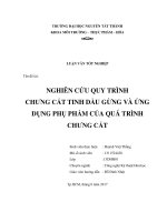 NGHIÊN CỨU QUY TRÌNH CHƯNG CẤT TINH DẦU GỪNG VÀ ỨNG DỤNG PHỤ PHẨM CỦA QUÁ TRÌNH CHƯNG CẤT