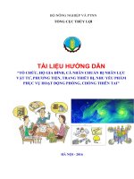 TÀI LIỆU HƯỚNG DẪN “TỔ CHỨC, HỘ GIA ĐÌNH, CÁ NHÂN CHUẨN BỊ NHÂN LỰC VẬT TƯ, PHƯƠNG TIỆN, TRANG THIẾT BỊ, NHU YẾU PHẨM PHỤC VỤ HOẠT ĐỘNG PHÒNG, CHỐNG THIÊN TAI”