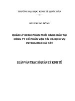 Luận văn thạc sỹ - Quản lý kênh phân phối xăng dầu tại Công ty cổ phần vận tải và dịch vụ Petrolimex Hà Tây
