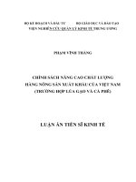 Luận án tiến sỹ kinh tế - Chính sách nâng cao chất lượng hàng nông sản xuất khẩu của Việt Nam (trường hợp lúa gạo và cà phê)