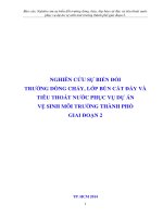 Báo cáo: Nghiên cứu sự biến đổi trường dòng chảy, lớp bùn cát đáy và tiêu thoát nước phục vụ dự án vệ sinh môi trường thành phố giai đoạn 2.