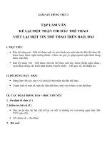 Giáo án Tiếng Việt 3 tuần 28 bài: Tập làm văn  Kể lại 1 trận thi đấu thể thao. Viết lại một tin thể thao trên báo, đài