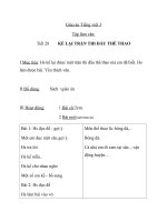 Giáo án Tiếng Việt 3 tuần 28 bài: Tập làm văn  Kể lại 1 trận thi đấu thể thao. Viết lại một tin thể thao trên báo, đài