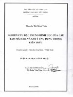 Nghiên cứu cấu tạo đặc trưng hình học của cấu tạo mái che và gợi ý ứng dụng trong kiến trúc (tt) 