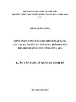 Luận văn thạc sỹ - Hoàn thiện công tác giải phóng mặt bằng đối với các dự án đầu tư xây dựng trên địa bàn thành phố Hưng Yên, tỉnh Hưng Yên