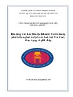 Bảo tàng Văn hóa Dân tộc Khmer: Vai trò trong phát triển ngành du lịch văn hoá tỉnh Trà Vinh, thực trạng và giải pháp
