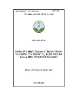 Khảo sát thực trạng sử dụng thuốc và thông tin thuốc tại bệnh viện đa khoa tỉnh vĩnh phúc năm 2011 