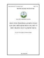Phân tích tình hình gặp biến cố bất lợi ( ADE) trên bệnh nhân ung thư vú điều trị hóa chất tại bệnh viện k  