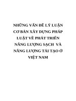 NHỮNG vấn đề lý LUẬN cơ bản xây DỰNG PHÁP LUẬT về PHÁT TRIỂN NĂNG LƯỢNG SẠCH  và NĂNG LƯỢNG tái tạo ở VIỆT NAM