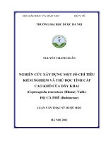 Nghiên cứu xây dựng một số chỉ tiêu kiểm nghiệm và thử độc tính cấp cao khô của dây khai ( cotosapelta tomentosa (blume) vahl ) họ cà phê (rubiaceae) 
