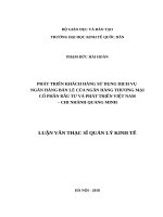 Luận văn thạc sỹ - Phát triển khách hàng sử dụng dịch vụ ngân hàng bán lẻ của Ngân hàng thương mại cổ phần đầu tư và phát triển Việt Nam - Chi nhánh Quang Minh