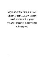 MỘT số vấn đề lý LUẬN về đấu THẦU, lựa CHỌN NHÀ THẦU và CẠNH TRANH TRONG đấu THẦU xây DỰNG 