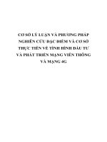 CƠ sở lý LUẬN và PHƯƠNG PHÁP NGHIÊN cứu đặc điểm và cơ sở THỰC TIỄN về TÌNH HÌNH đầu tư và PHÁT TRIỂN MẠNG VIỄN THÔNG và MẠNG 4g 