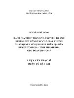 Đánh giá thực trạng và các yếu tố ảnh hưởng đến công tác cấp giấy chứng nhận quyền sử dụng đất trên địa bàn huyện tĩnh gia, tỉnh thanh hóa giai đoạn 2014 2017 
