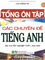 TỔNG ôn các CHUYÊN đề TIẾNG ANH lưu HOẰNG TRÍ 