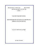 Luận án tiến sĩ luật học bảo đảm quyền tố tụng của đương sự trong tố tụng dân sự 