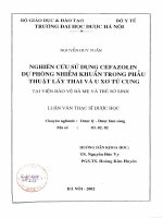 Nghiên cứu sử dụng cefarolin dự phòng nhiễm khuẩn trong phẫu thuật lấy thai và u xơ tử cung 