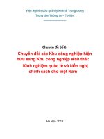 CHUYÊN ĐỀ Chuyển đổi các Khu công nghiệp hiện hữu sang Khu công nghiệp sinh thái: Kinh nghiệm quốc tế và kiến nghị chính sách cho Việt Nam
