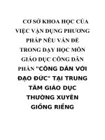 CƠ sở KHOA học của VIỆC vận DỤNG PHƯƠNG PHÁP nêu vấn đề TRONG dạy học môn GIÁO dục CÔNG dân PHẦN CÔNG dân với đạo đức tại TRUNG tâm GIÁO dục THƯỜNG XUYÊN GIỒNG RIỀNG 