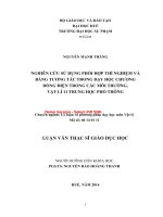 Nghiên cứu sử dụng phối hợp thí nghiệm và bảng tương tác trong dạy học chương “dòng điện trong các môi trường” vật lí 11 THPT (tt) 