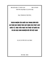 Luận án tiến sĩ luật học trách nhiệm của quốc gia trong đảm bảo an toàn hạt nhân theo quy định của pháp luật quốc tế, thực tiễn thực thi ở một số quốc gia và bài học kinh nghiệm đối với việt nam 