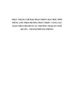 THỰC TRẠNG CHỈ đạo HOẠT ĐỘNG dạy học môn TIẾNG ANH THEO HƯỚNG PHÁT TRIỂN  NĂNG lực GIAO TIẾP CHO HS ở các TRƯỜNG TH QUẬN NGÔ QUYỀN   THÀNH PHỐ hải PHÒNG 