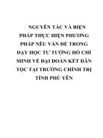 NGUYÊN tắc và BIỆN PHÁP THỰC HIỆN PHƯƠNG PHÁP nêu vấn đề TRONG dạy học tư TƯỞNG hồ CHÍ MINH về đại đoàn kết dân tộc tại TRƯỜNG CHÍNH TRỊ TỈNH PHÚ yên 
