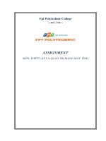 ASSIGNMENT  MÔN: THIẾT LẬP VÀ QUẢN TRỊ MẠNG MÁY TÍNH