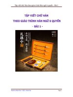 Luyện viết chữ Hán theo giáo trình Hán Ngữ 6 Quyển  Bài 1