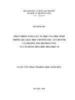 Phát triển năng lực tự học của học sinh thông qua dạy học chương oxi   lưu huỳnh và chương tốc độ phản ứng và cân bằng hóa học hóa học 10 
