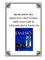 Bộ đề kiểm tra KSCL toán 10 năm 2018 2019 (có đáp án) 