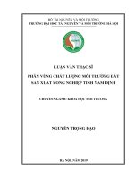 (Luận văn thạc sĩ) Phân vùng chất lượng môi trường đất sản xuất nông nghiệp tỉnh Nam Định