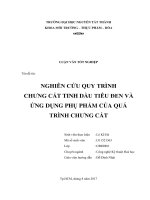 Tên đề tài: NGHIÊN CỨU QUY TRÌNH CHƢNG CẤT TINH DẦU TIÊU ĐEN VÀ ỨNG DỤNG PHỤ PHẨM CỦA QUÁ TRÌNH CHƢNG CẤT