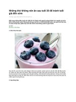 Những thứ không nên ăn sau tuổi 30 để tránh tuổi già đến sớm