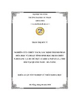 Nghiên cứu chiết tách, xác định thành phần hóa học và hoạt tính sinh học dịch chiết n hexane lá đu đủ đực (carica papaya l ) thu hái tại quảng nam   đà nẵng