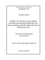 Nghiên cứu ứng dụng logic mờ để xây dựng hệ thống hỗ trợ công tác quản lý thi đua ở trường THPT Chu Văn An tỉnh Quảng Ngãi