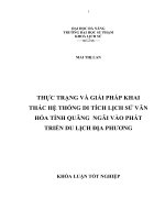 Thực trạng và giải pháp khai thác hệ thống di tích lịch sử văn hóa tỉnh Quảng Ngãi vào phát triển du lịch địa phương.