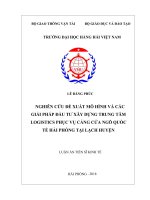 Nghiên cứu đề xuất mô hình và các giải pháp đầu tư xây dựng trung tâm logistics phục vụ Cảng cửa ngõ quốc tế Hải Phòng tại Lạch Huyện (Luận án tiến sĩ)
