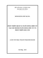 Phát triển dịch vụ ngân hàng điện tử  tại chi nhánh ngân hàng đầu tư và phát triển hải vân 