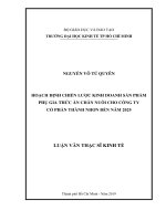 Hoạch định chiến lược kinh doanh sản phẩm phụ gia thức ăn chăn nuôi cho công ty cổ phần thành nhơn đến năm 2025 