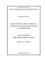 Quản lý đầu tư công về lĩnh vực xây dựng từ nguồn vốn ngân sách tại tỉnh Phú Thọ (Luận văn thạc sĩ)