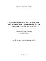 Luận án tiến sỹ - Quản lý giáo dục đạo đức cho học sinh trường trung học cơ sở thành phố Hà Nội trong bối cảnh đổi mới giáo dục