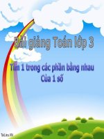 Bài giảng Toán 3 chương 2 bài 5: Tìm 1 trong các phần bằng nhau của 1 số