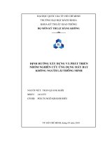 ĐỊNH HƯỚNG XÂY DỰNG VÀ PHÁT TRIỂN NHÓM NGHIÊN CỨU ỨNG DỤNG MÁY BAY KHÔNG NGƯỜI LÁI THÔNG MINH