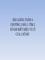 Bài giảng Toán 4 chương 5 bài 1: Tìm 2 số khi biết hiệu và tỉ của 2 số đó