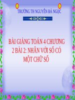 Bài giảng Toán 4 chương 2 bài 2: Nhân với số có một chữ số