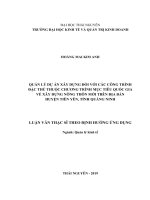 Quản lý dự án xây dựng đối với các công trình đặc thù thuộc chương trình mục tiêu quốc gia về xây dựng nông thôn mới trên địa bàn huyện tiên yên, tỉnh quảng ninh 