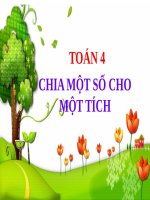 Bài giảng Toán 4 chương 2 bài 3: Chia một số cho một tích